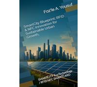 SmartCity Blueprint: RFID & NFC Innovation for Sustainable Urban Growth,: SMARTCITY EcoTechnology / RFID NFC SMARTCARD