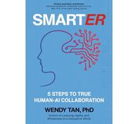 SMARTER: 5 Steps To True Human-AI Collaboration