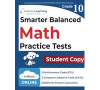 Smarter Balanced Assessments and Online Workbooks: 10th Grade Math, Student Copy: Smarter Balanced Study Guide With Performance Task (PT) and Computer Adaptive Test (CAT)