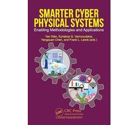 Smarter Cyber Physical Systems: Enabling Methodologies and Applications