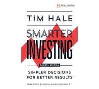 Smarter Investing: Simpler Decisions for Better Results