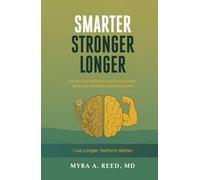 Smarter Stronger Longer: Live Longer, Perform Better