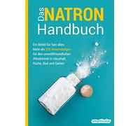 smarticular Ver Das Natron-Handbuch - über 250 Tipps und Rezepte mit Nat (Relié)