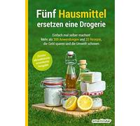 smarticular Ver Fünf Hausmittel ersetzen eine Drogerie: Einfach mal selb (Relié)