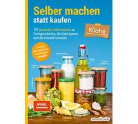 smarticular Ver Selber machen statt kaufen - Küche: 137 gesündere Altern (Poche)
