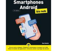 Smartphones Android pour les Nuls - 13e édition Dan Gookin (Auteur)