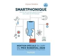Smartphonique - Faites De Votre Smartphone Un Labo De Physique