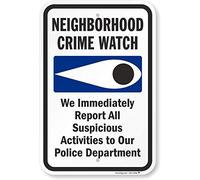 SmartSign - K-7750-P-PE-12x18-D1 Panneau en plastique « Neighborhood Crime Watch - We Immediately Report All Suspicious Activities to Police » | 30,5 x 45,7 cm - Plastique noir/bleu sur blanc