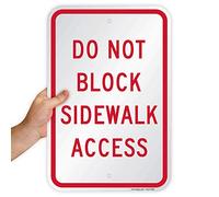SmartSign Panneau en aluminium, légende « Do Not Block Sidewalk Access », 45,7 cm de haut x 30,5 cm de large, rouge sur blanc