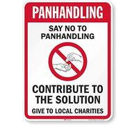 SmartSign Panneau en aluminium réfléchissant 3M de qualité ingénieuse avec inscription « Say No To Panhandling, Contribute To The Solution, Give To Local Cararities » 45,7 x 61 cm