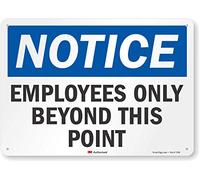 SmartSign Panneau en aluminium réfléchissant avec inscription « Notice - Employees Only Beyond This Point » 25,4 x 35,6 cm