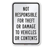 SmartSign Panneau « Not Responsible For Theft or Damage To Vehicles or Contents » en aluminium 30,5 x 45,7 cm, 18" x 12", Noir sur blanc, 1
