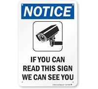 SmartSign Panneau « Notice - If You Can Read This Sign, We Can See You » en plastique 17,8 x 25,4 cm