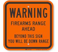 SmartSign Panneau « Warning - Firearms Range Ahead, Beyond This Sign You Will Be Down Range » | Aluminium réfléchissant de qualité diamant fluorescent 30,5 x 30,5 cm