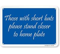 SmartSign - S-8720-AL-10 Plaque humoristique « Those with Short Bats Please Stand Closer to Home » en aluminium 17,8 x 25,4 cm