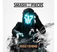 Smash Into Pieces – Rise and Shine