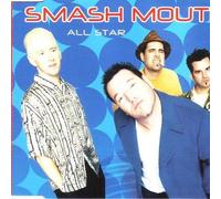 Smash Mouth - All Star/Walking on Sun/Can't Get Enough