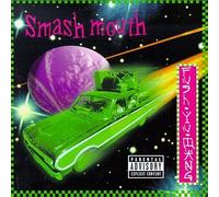 Smash Mouth - Fush YU Mang
