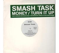 Smash Task - Money/Turn It Up