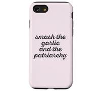 Smash The Garlic & Patriarchy Meme féministe Amusant sur Le Dos Coque pour iPhone SE (2020) / 7/8