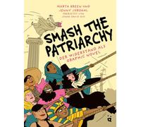 Smash the Patriarchy: Der Widerstand als Graphic Novel