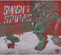 Smash the Statues – When Fear Is All Around Us – Import
