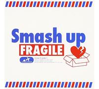 Smash Up - Fragile [Import]