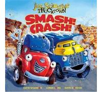 SmashCrash by Jon Scieszka & Illustrated by David Shannon & Illustrated by Loren Long & Illustrated by David Gordon Jon Scieszka (Auteur)