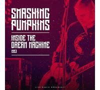 Smashing Pumpkins - Inside The Dream Machine 1993 [Import]