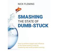 Smashing The State Of Dumb·Stuck