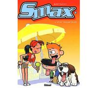 Smax - Tome 4 - L'été Meurtrier