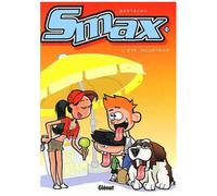Smax - Tome 4 - L'été Meurtrier