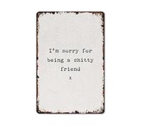SMAZDFXX Affiche humoristique en métal et aluminium « Excuses pour meilleur ami » (20,3 x 30,5 cm) - Décoration murale vintage pour salon, cuisine, chambre, café, terrasse, porche