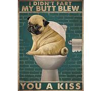 SMAZDFXX Carlin, mon cul t'a fait un bisou, carlin, mur de toilette, plaque métallique, rétro, vintage, affiche, art mural, décoration, 20 x 30 cm