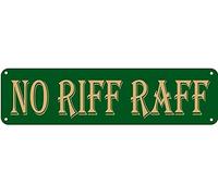 SMAZDFXX Panneau métallique rétro en aluminium « No Riff Raff » pour décoration de rue, maison, bureau, jardin, 10 x 40 cm