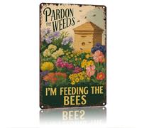 SMAZDFXX Plaque métallique vintage en aluminium « Pardon The Weeds Im Feeding The Bees » (20 x 30 cm) - Décoration murale pour salon, jardin, terrasse, porche, cuisine