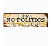 SMAZDFXX S'il vous plaît, pas de politique, panneaux métalliques rétro amusants pour chambre à coucher, cuisine, jardin, mur, Bab Club, café, décoration d'intérieur 4 x 16 pouces