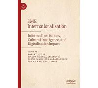 SME Internationalisation: Informal Institutions, Cultural Intelligence, and Digitalisation Impact