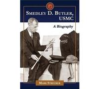 Smedley D. Butler USMC - Mark Strecker - McFarland amp Co Inc - Livre en Anglais - Paperback Mark StreckerMark Strecker (Auteur)