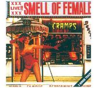 Smell of Female by CRAMPS (1991-02-25)