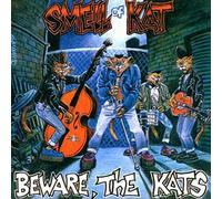 Smell of Kat - Beware The Kats [Import]