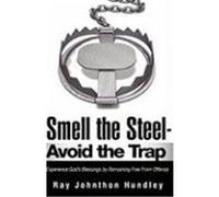 Smell the Steel - Avoid the Trap Hundley, Ray Johnthon (Auteur)