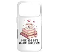 Smells Like She's Reading Smut Again Spicy Books and Coffee Coque pour iPhone 17 Pro