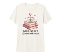 Smells Like She's Reading Smut Again Spicy Books and Coffee T-Shirt Haut de Gamme