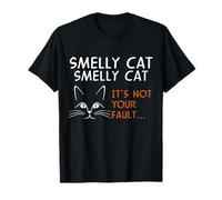 Smelly Cat, ce n'est pas de ta faute, mon ami T-Shirt