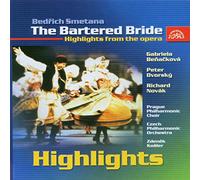 Smetana,B Bartered Bride-Highlights from The Opéra/Benacková, Dvorský, Prag.Phil.Choir/CPO/Košler