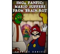 SMG4 Fanfic: Marió Suffers from Brain-Rot