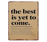 SMGLRUEAT The Best Is Yet To Come Rustic Aged Tin Sign Bright Tomorrow Wall Decor For Classroom Teacher Desk 8 X 12 inch