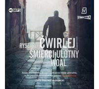 Śmierci ulotny woal - Ryszard Ćwirlej (Hörbuch auf Polnisch)