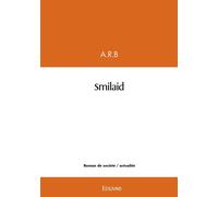 Smilaid - A.R.B. - Edilivre-Aparis - broché - Roman